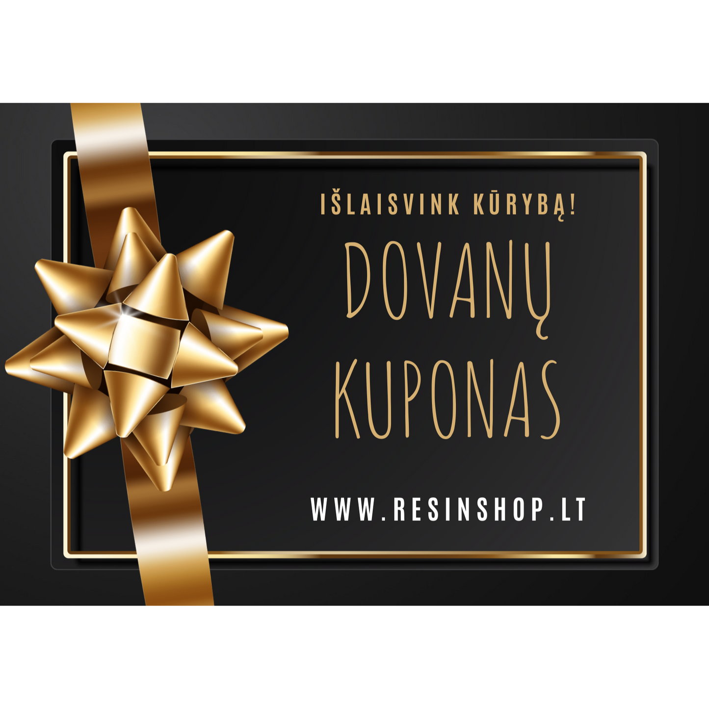 DOVANŲ KUPONAS Resinshop.lt